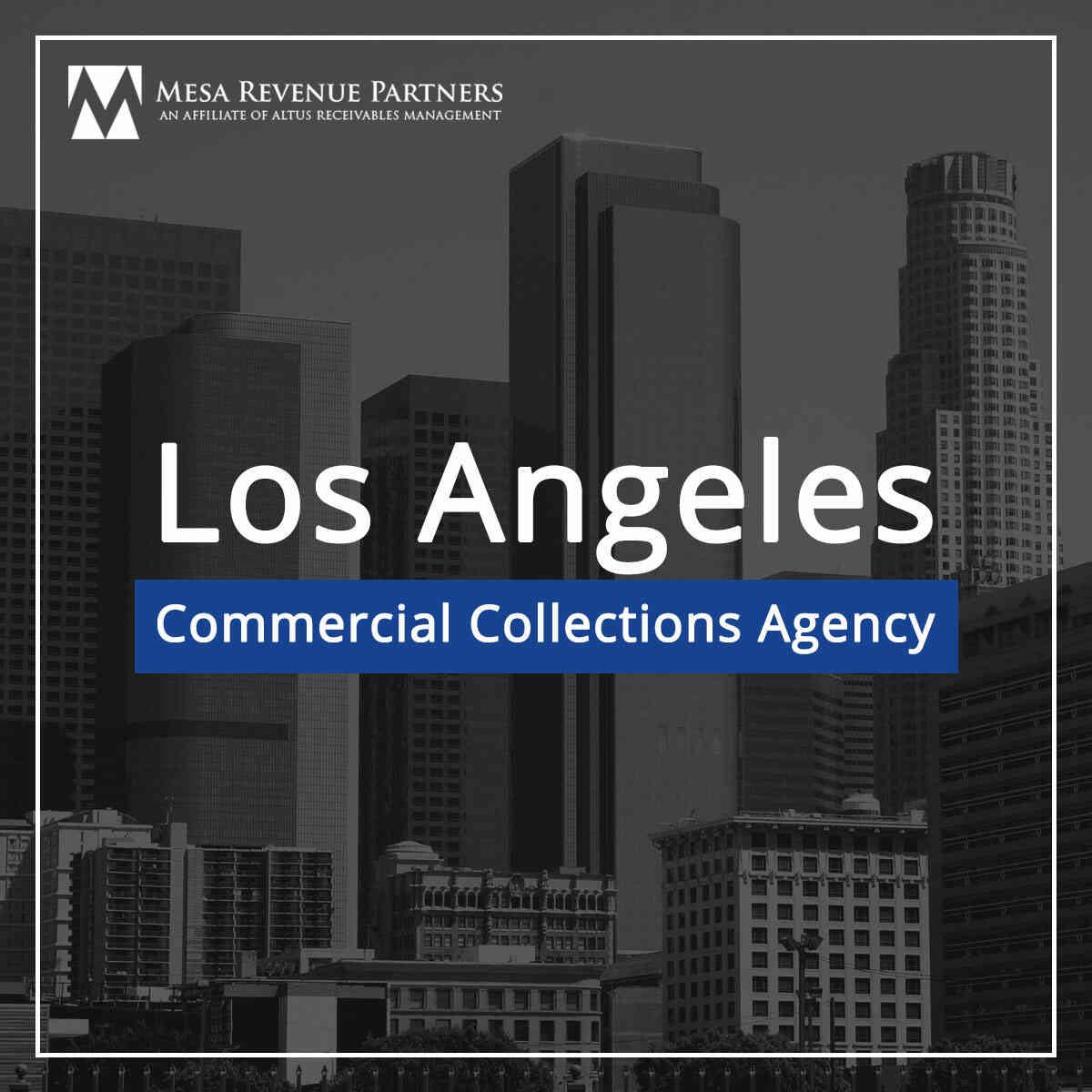 Los Angeles Commercial Collections | Mesa Revenue Partners