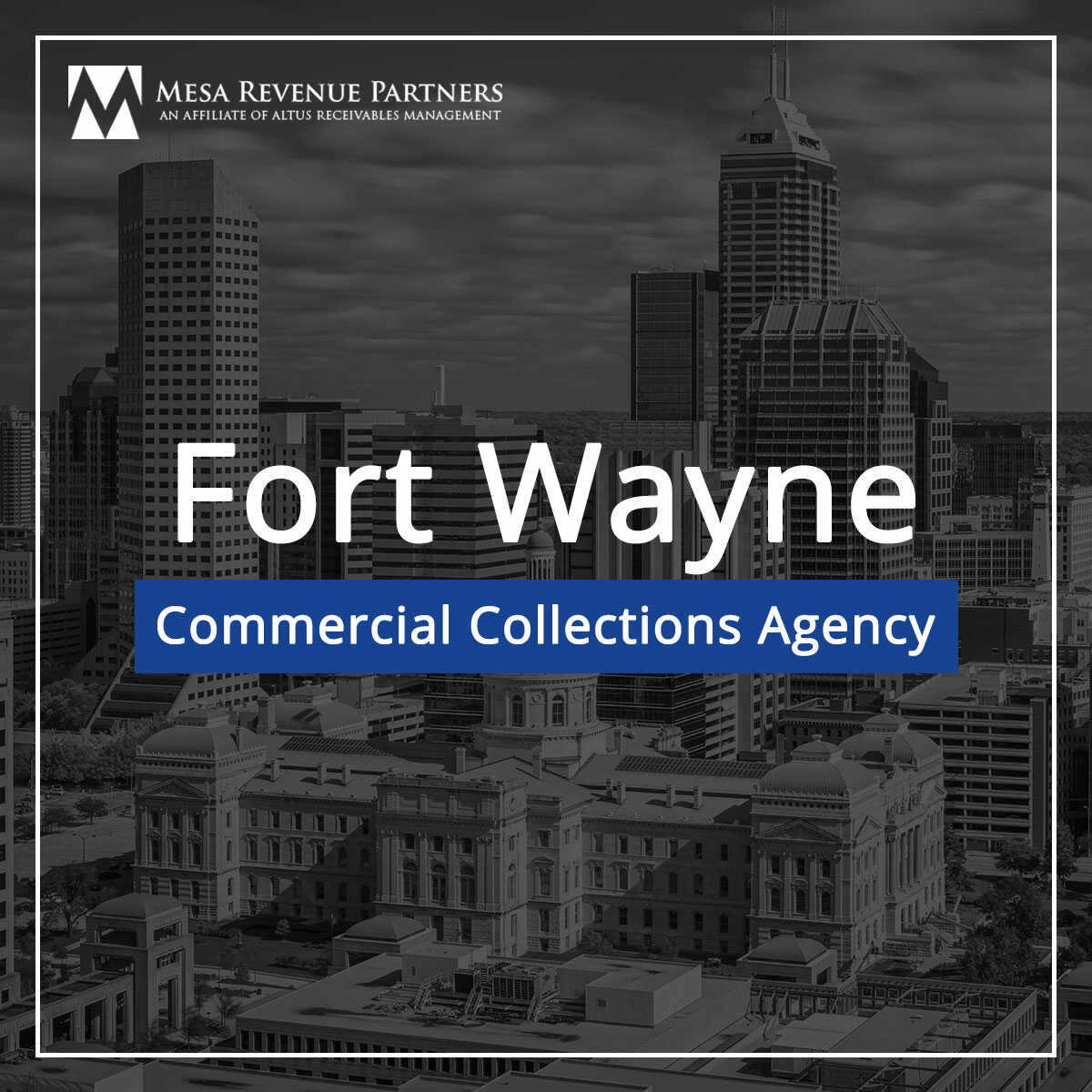 Fort Wayne Commercial Collections Agency MRP Collects