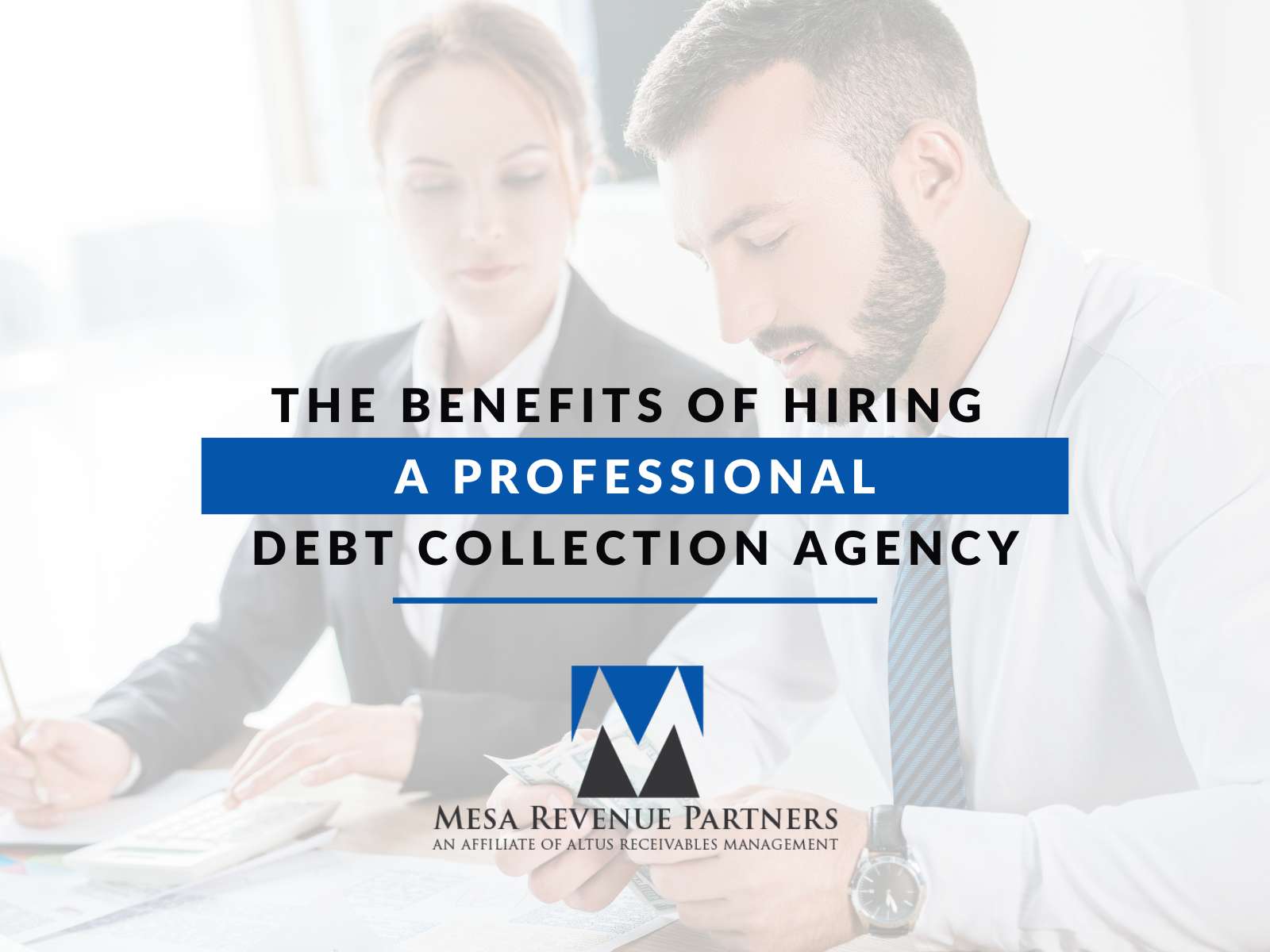 The Benefits of Hiring a Professional Debt Collection Agency