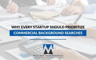 Why Every Startup Should Prioritize Commercial Background Searches