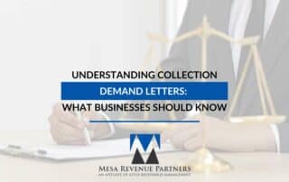 Understanding Collection Demand Letters: What Businesses Should Know