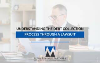 Understanding The Debt Collection Process Through a Lawsuit
